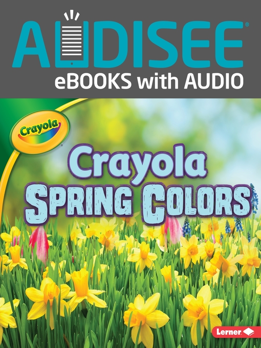 Title details for Crayola Spring Colors by Jodie Shepherd - Available